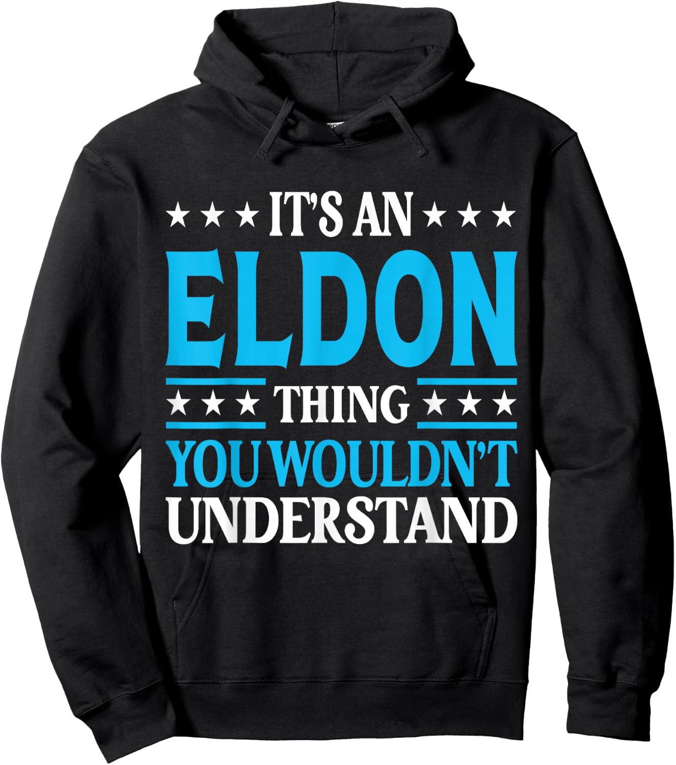 It's An Eldon Thing Personal Name Funny Eldon Hoodie - Hoodie | Black