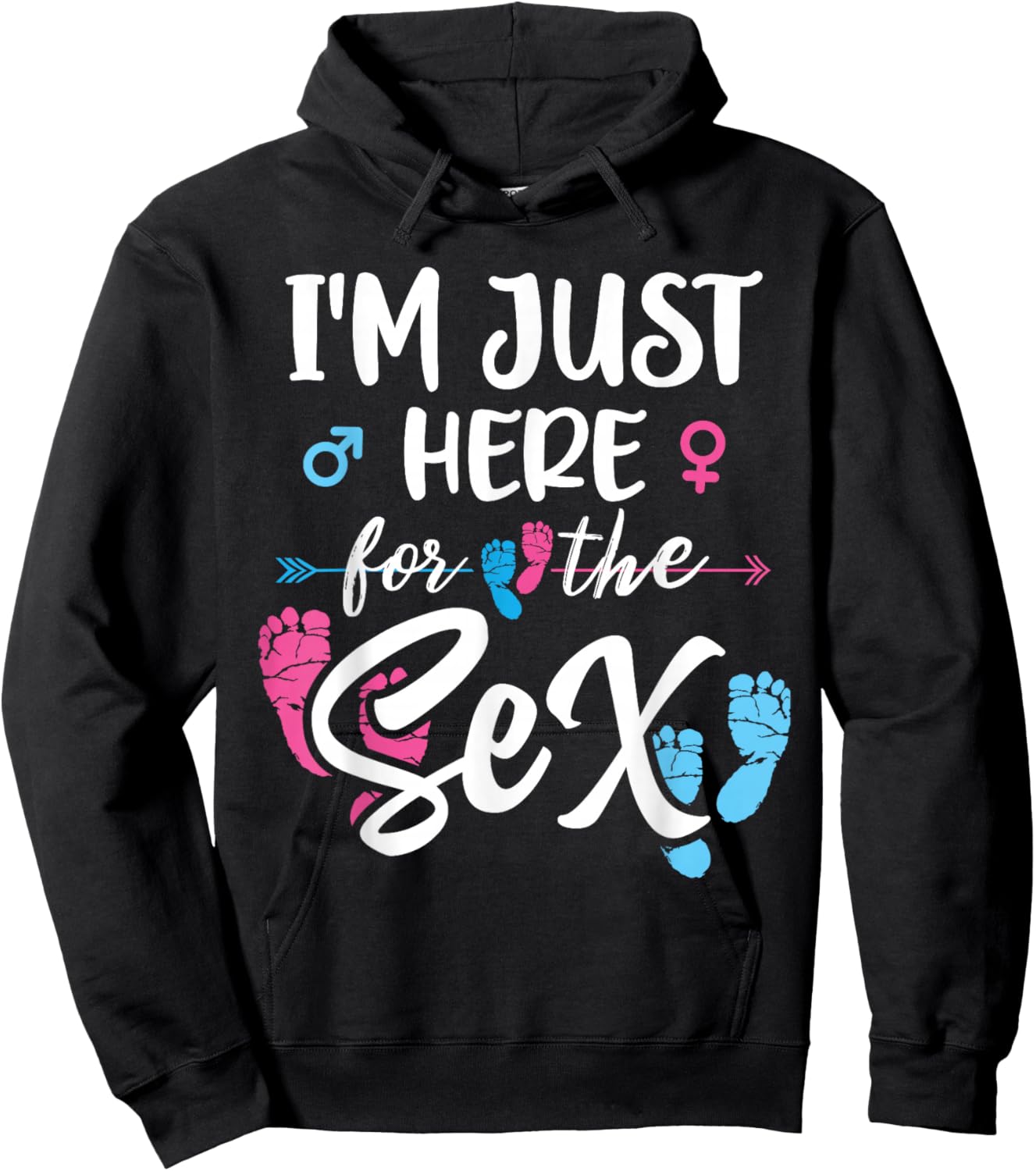 I'm Here Just For The Sex Gender Reveal Baby Announcement Hoodie - Hoodie | Black