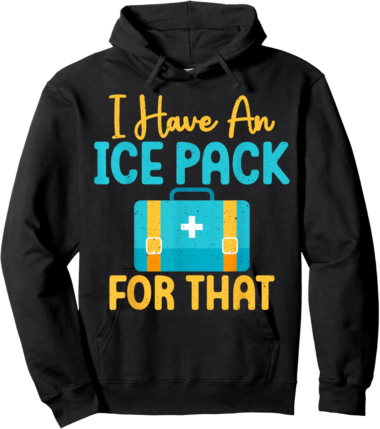 I Have An Ice Pack For This Fun School Nurse Hoodie - Hoodie | Black