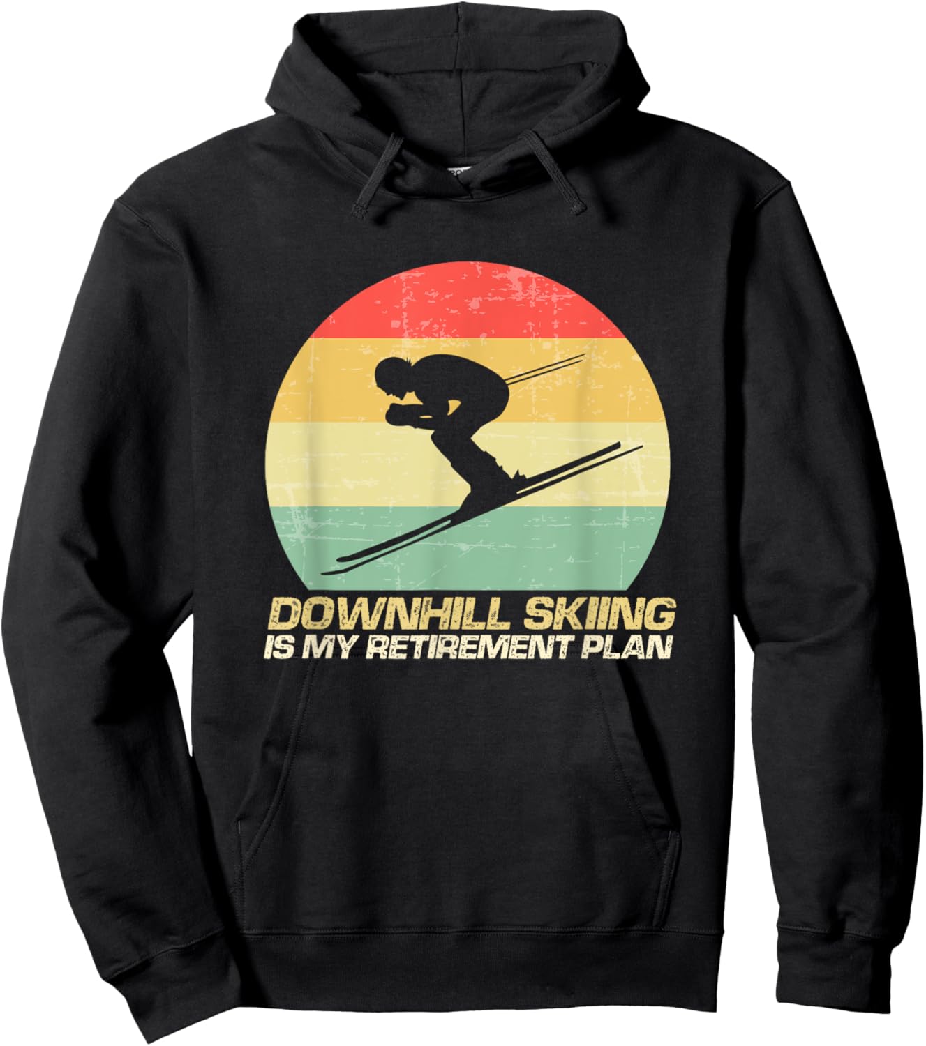 Downhill Skiing Is My Retirement Plan Winter Ski Sport Hoodie - Hoodie | Black