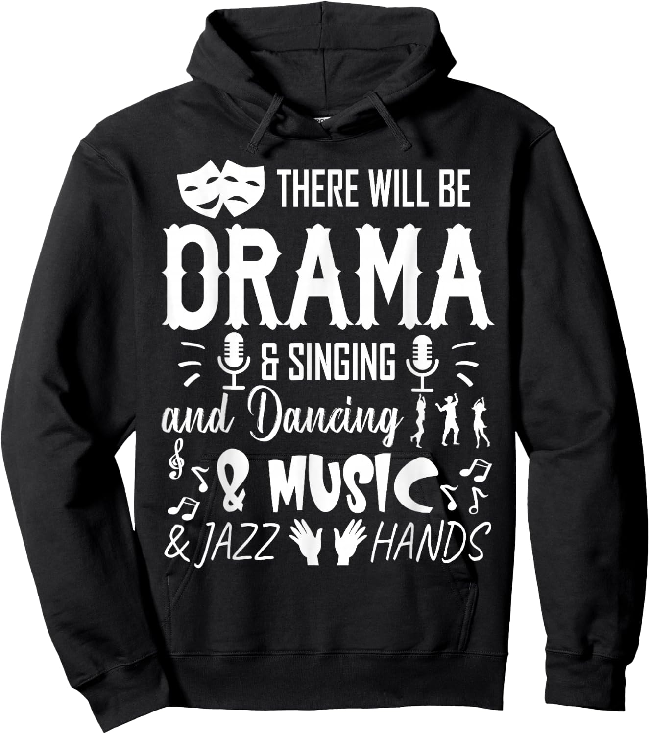 There Will Be Drama & Jazz Hands High School Music Dancer Hoodie - Hoodie | Black
