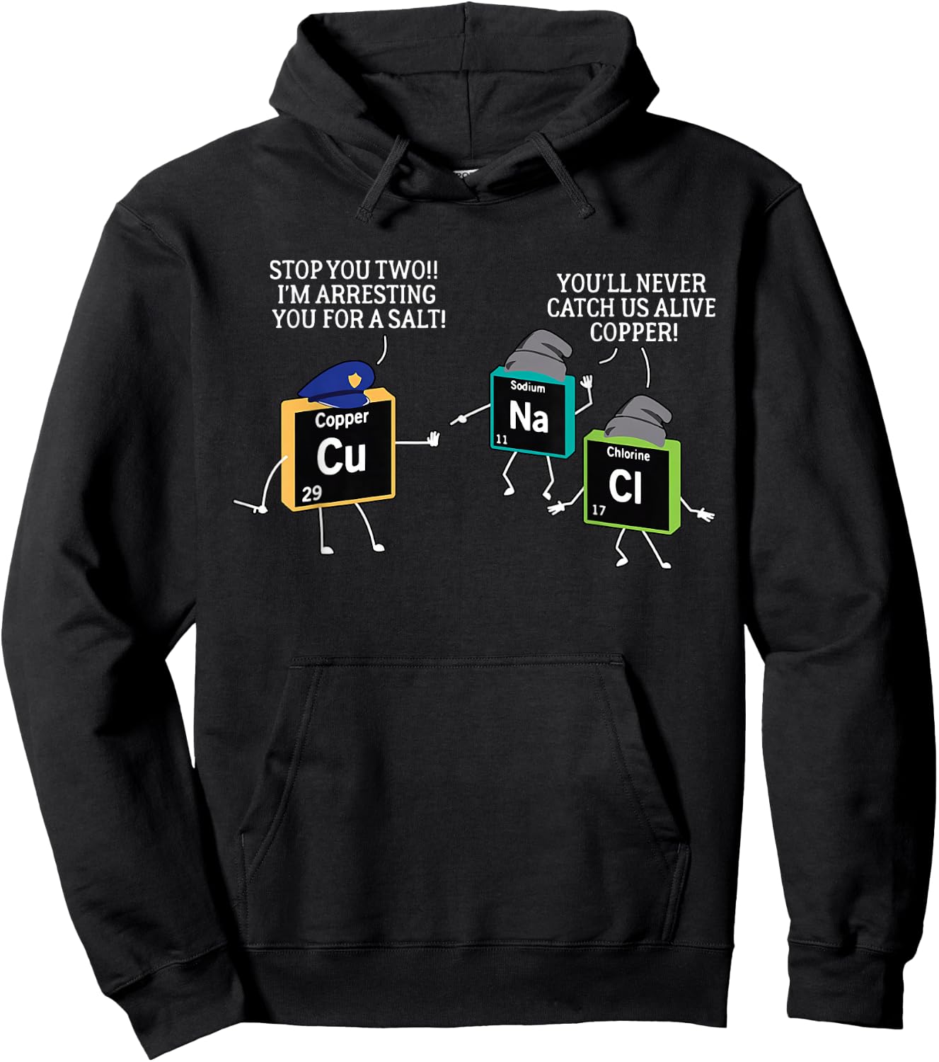 Salt and Copper Periodic Table Police Pun Chemistry Hoodie - Hoodie | Black