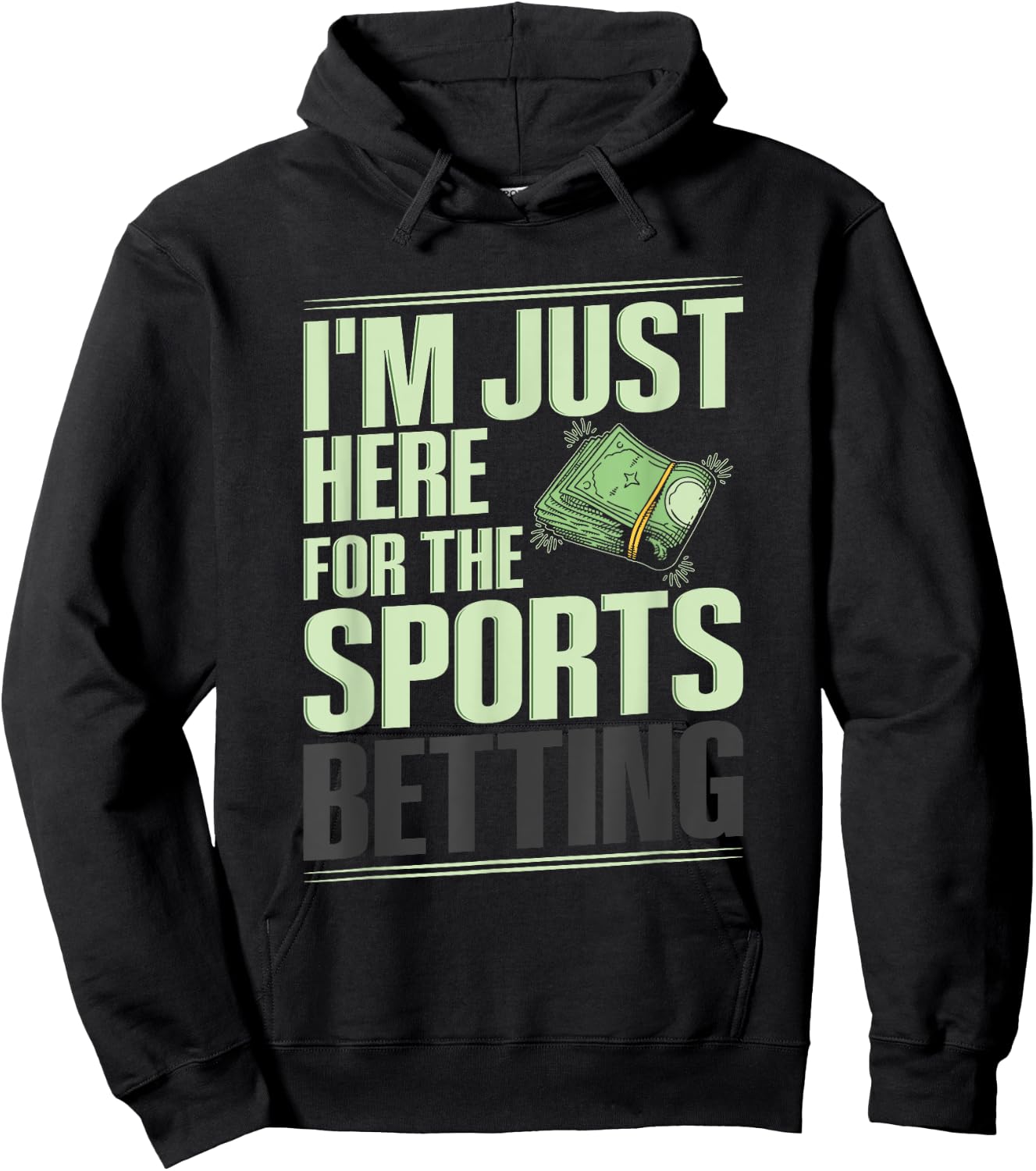 Sports Betting Gambling Quote for a Sports Bettor Hoodie - Hoodie | Black