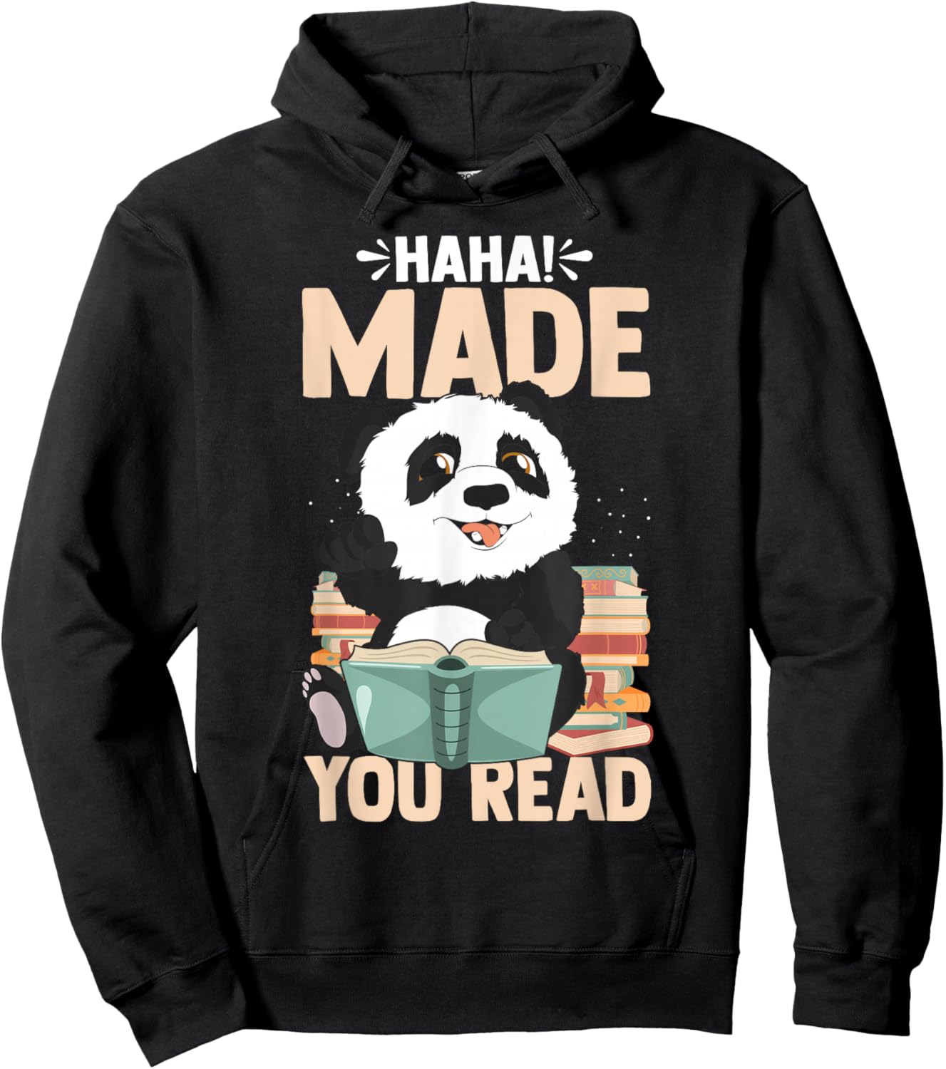 Haha Made You Read Funny Panda Reading Book Lover Bookworm Hoodie - Hoodie | Black
