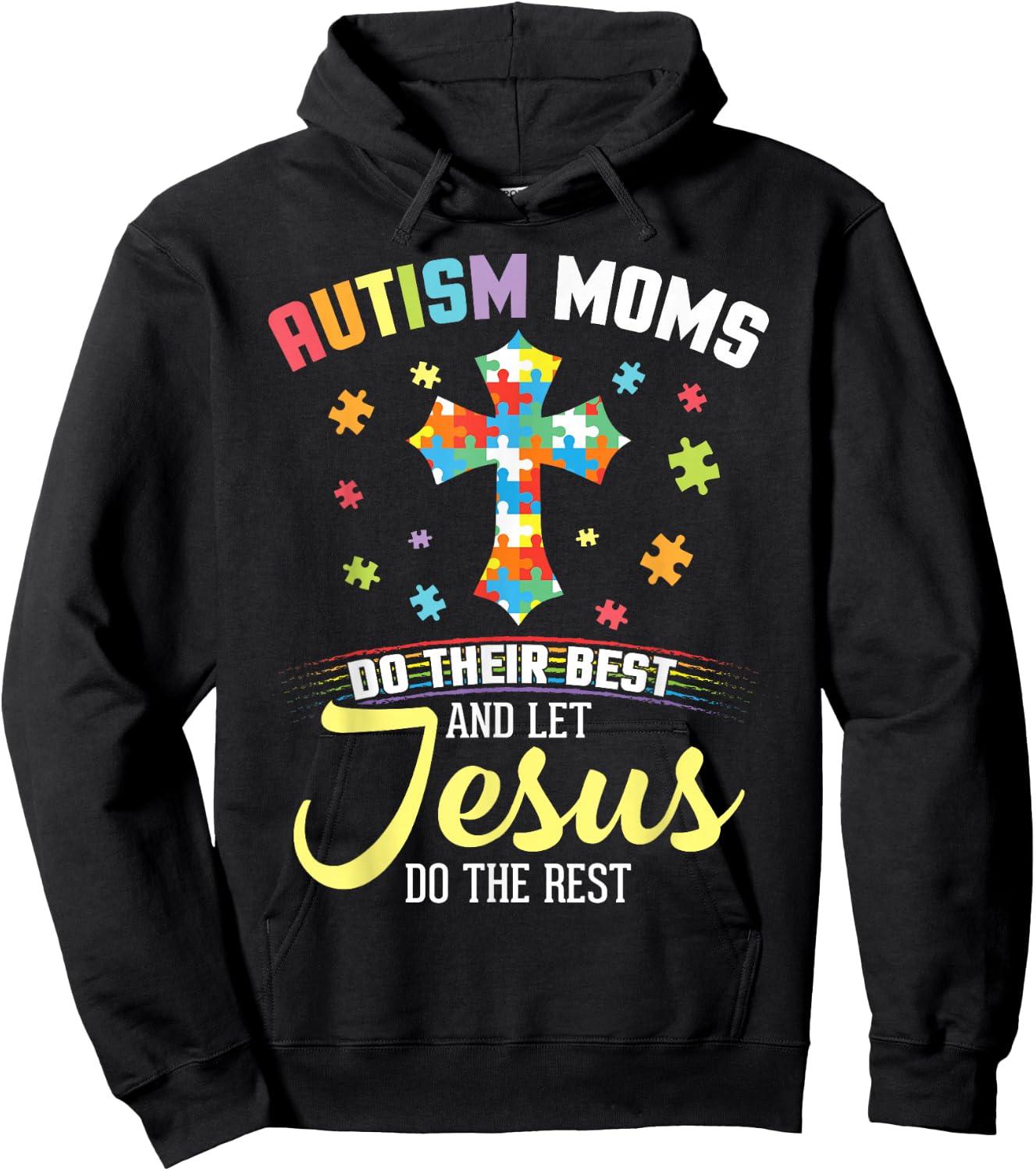 Autism Moms Do Their Best & Let Jesus Do The Rest Christian Hoodie - Hoodie | Black
