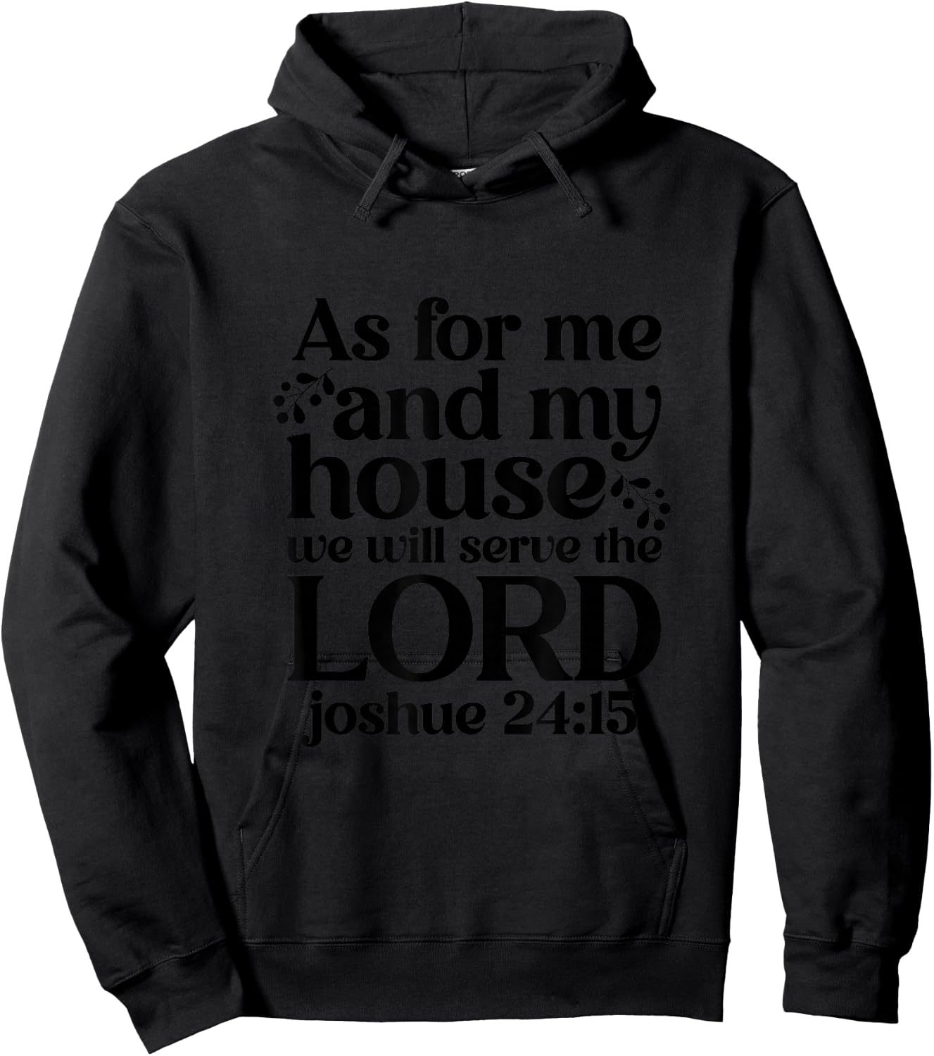 As For Me And My House We Will Serve The Lord Hoodie - Hoodie | Black