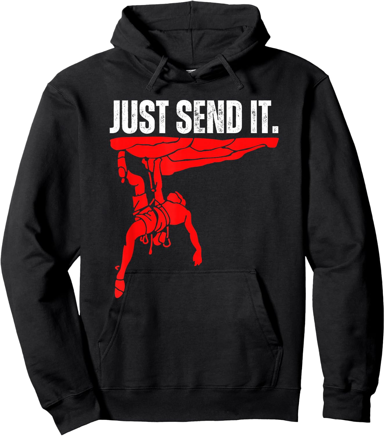 Just Send It Rock Climbing Gift, Bouldering Shoes, Climb On Hoodie - Hoodie | Black