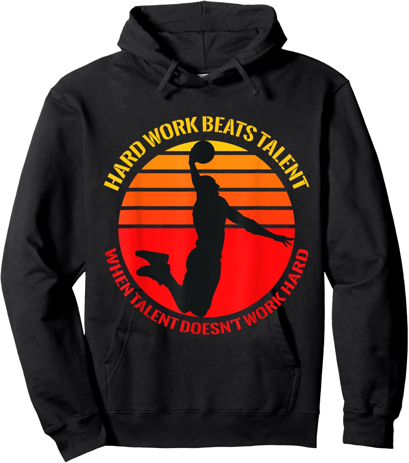 Hard Work Beats Talent When Talent Doesn't Work Hard Hoodie - Hoodie | Black