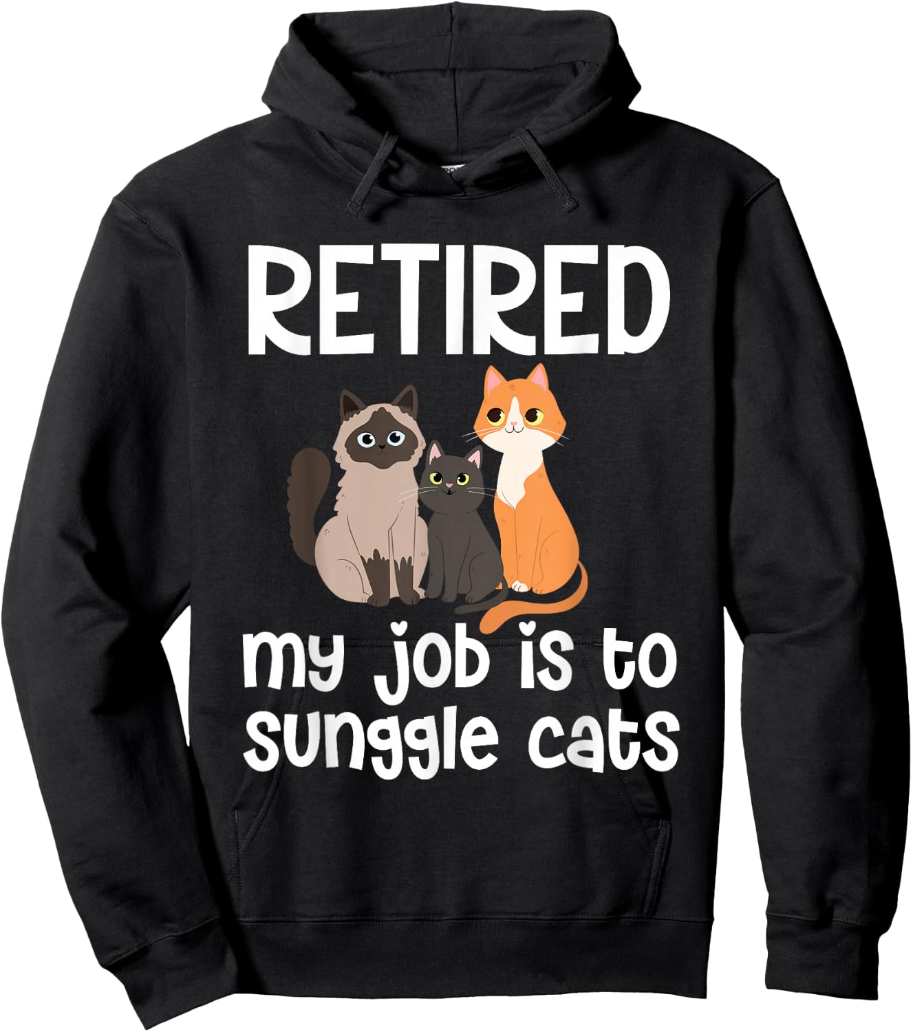 Retired My Job Is To Snuggle Cats Hoodie - Hoodie | Black