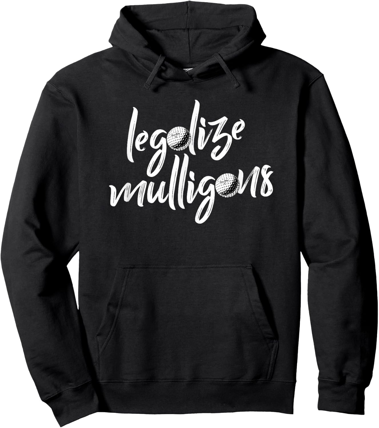 Funny Legalize Mulligans Team Golfer Golfing Quote Saying Hoodie - Hoodie | Black