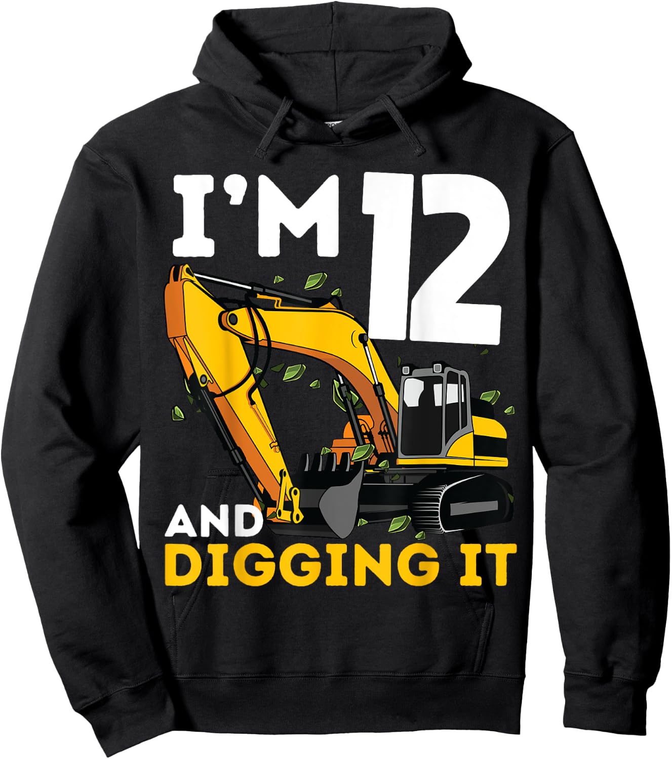 I'm 12 And Digging It Twelve Years Old Excavator Birthday Hoodie - Hoodie | Black