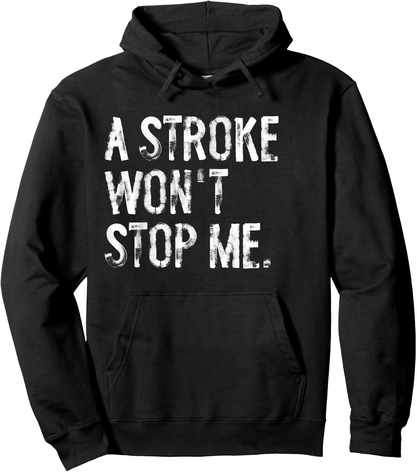 A Stroke Won't Stop Me Stroke Awareness Hoodie - Hoodie | Black
