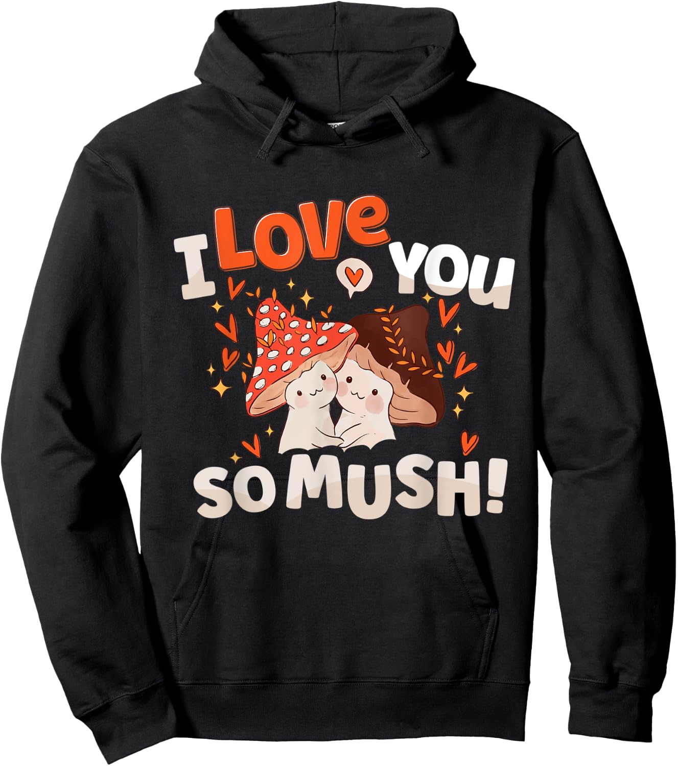 Cute Mushroom Valentine Day Shirt I Love You So Much Heart Hoodie - Hoodie | Black