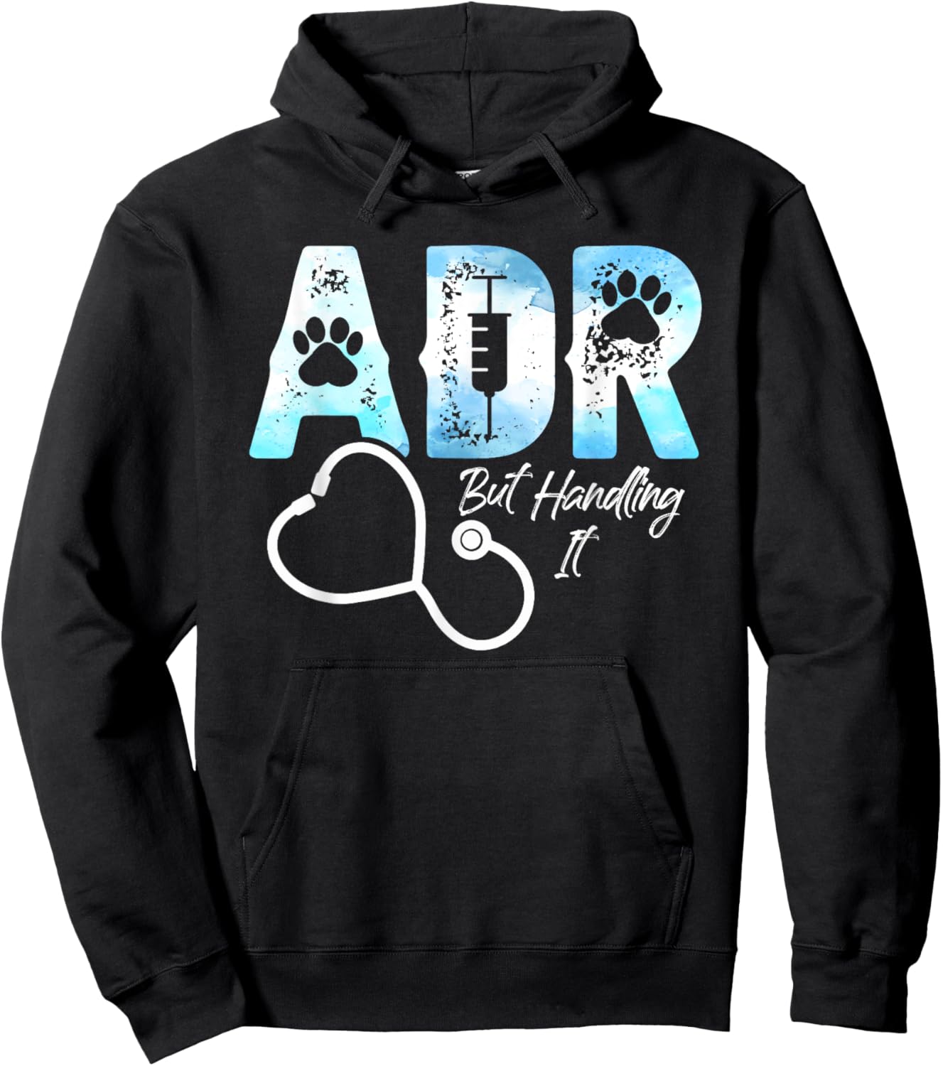 ADR But Handling It Funny Veterinary Veterinarian Vet Tech Hoodie - Hoodie | Black