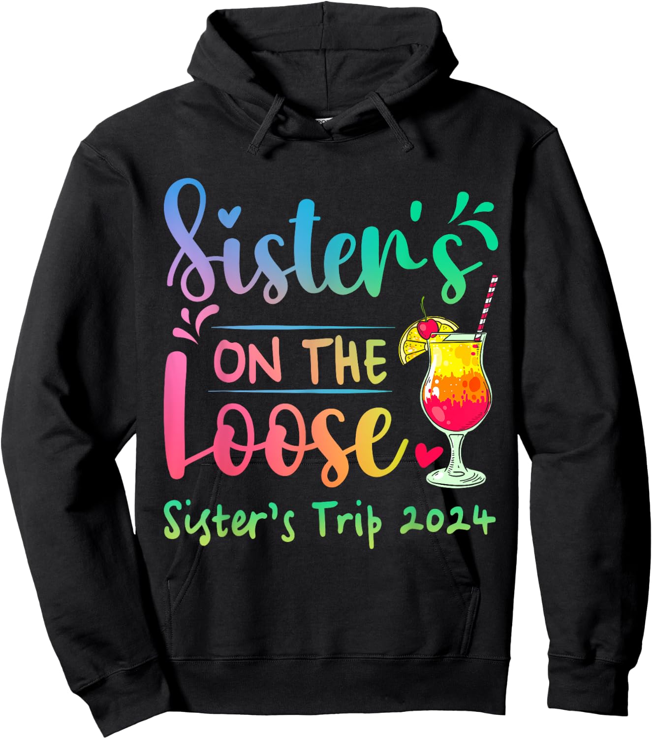 Sister's Trip 2024 Sisters' On The Loose Tie Dye Hoodie - Hoodie | Black