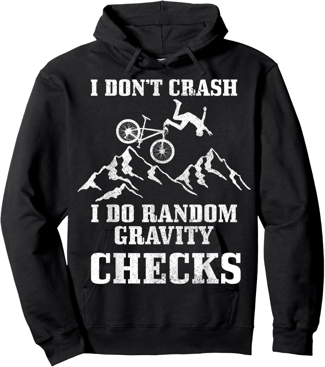 Mountain Bike I Don't Crash Do Random Gravity Checks Funny Hoodie - Hoodie | Black