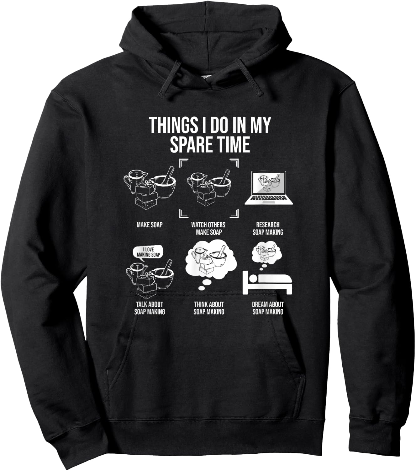 Things I Do In My Spare Time, Soap Making Hoodie - Hoodie | Black