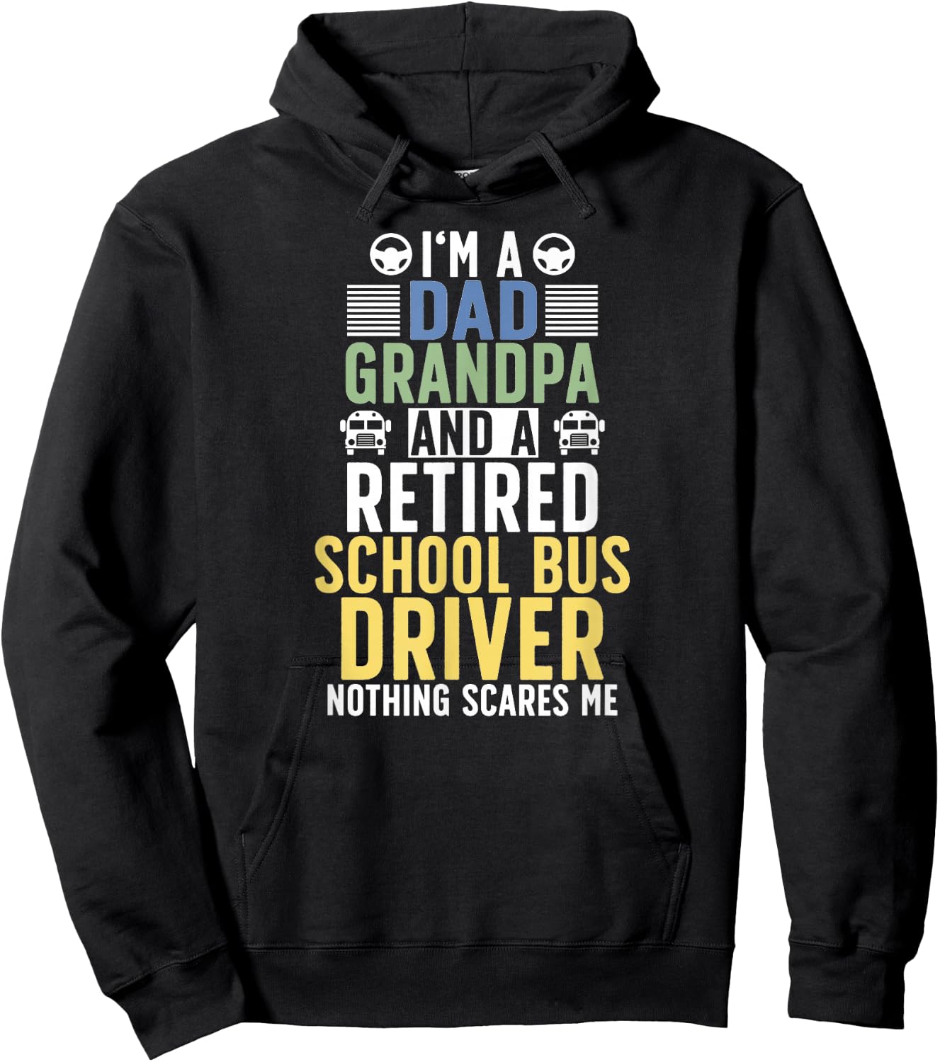 Dad And Grandpa Retired School Bus Driver Retirement Hoodie - Hoodie | Black