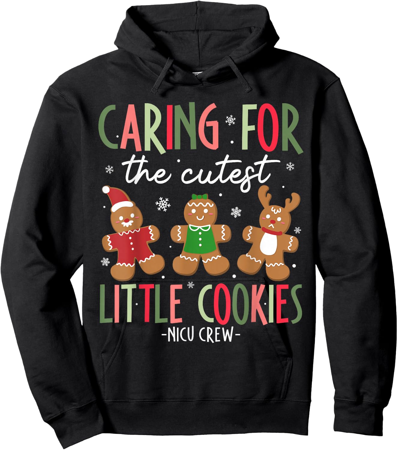 Caring For Cutest Little Cookies Funny NICU Nurse Christmas Hoodie - Hoodie | Black