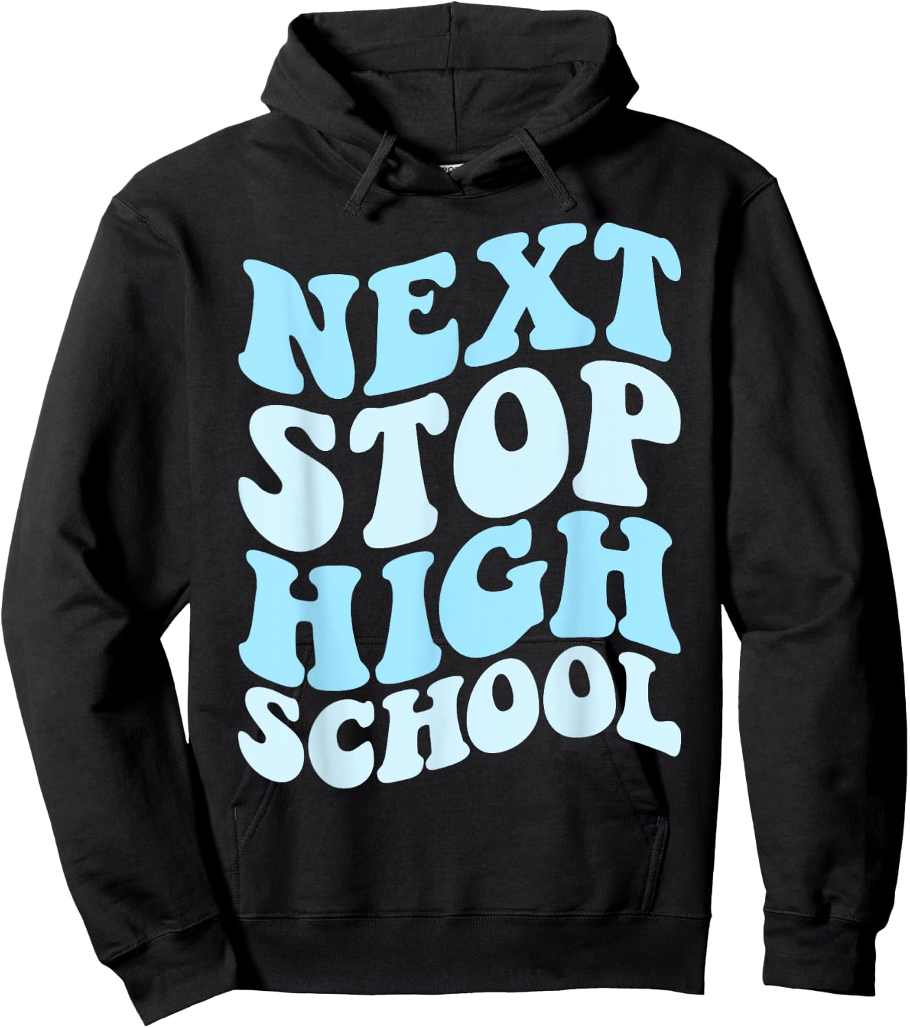 Next Stop High School Elementary School Graduation 2025 Hoodie - Hoodie | Black