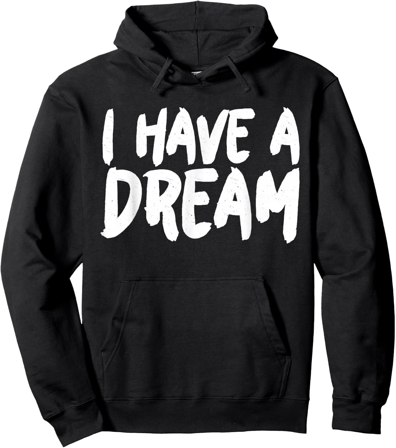 I have a Dream Hoodie - Hoodie | Black