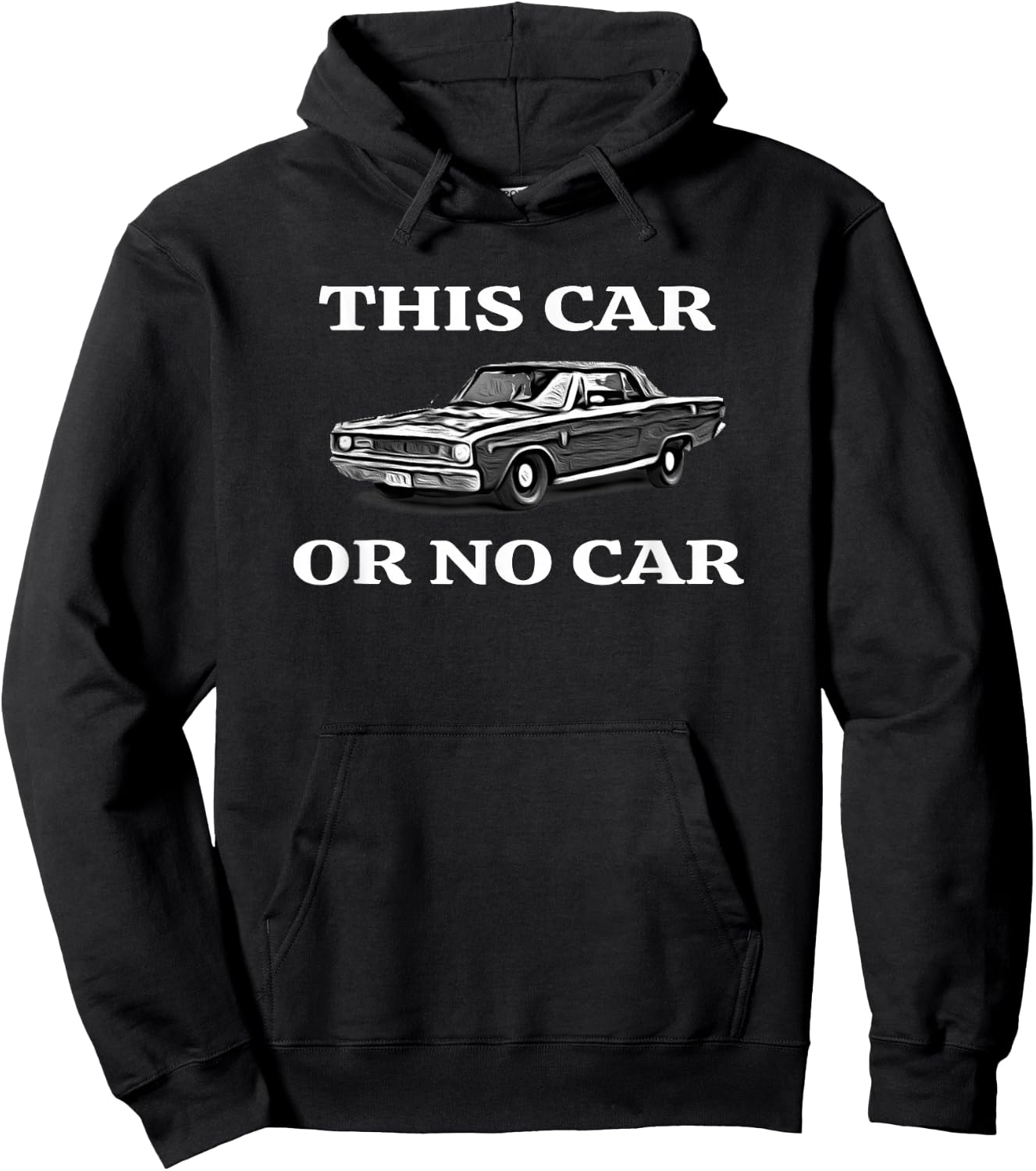 This Car, Or No Car. The Original Classic Dodge Dart Hoodie - Hoodie | Black