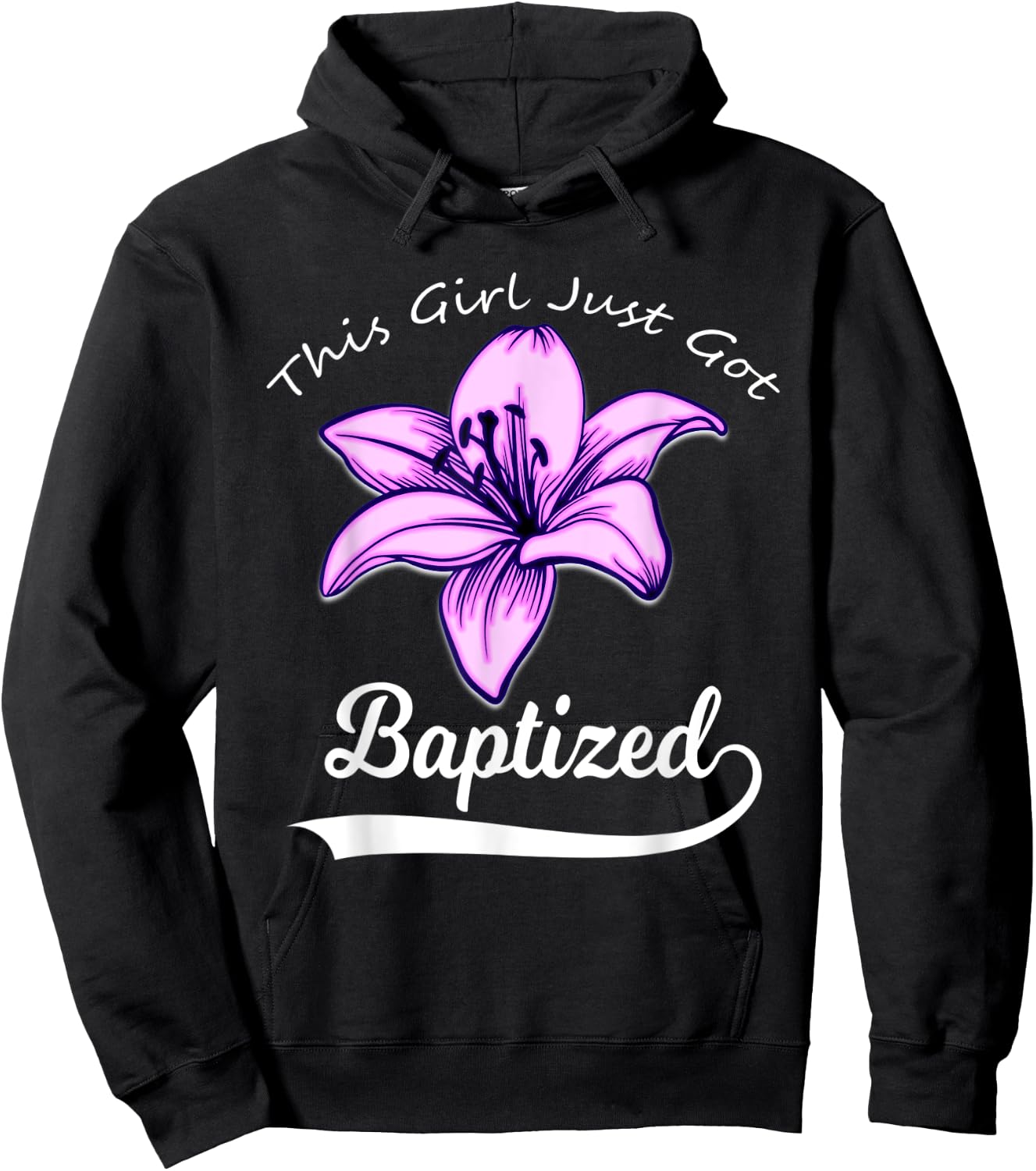 Cute This Girl Just Got Baptized Lily Flower Teens Baptism Hoodie - Hoodie | Black