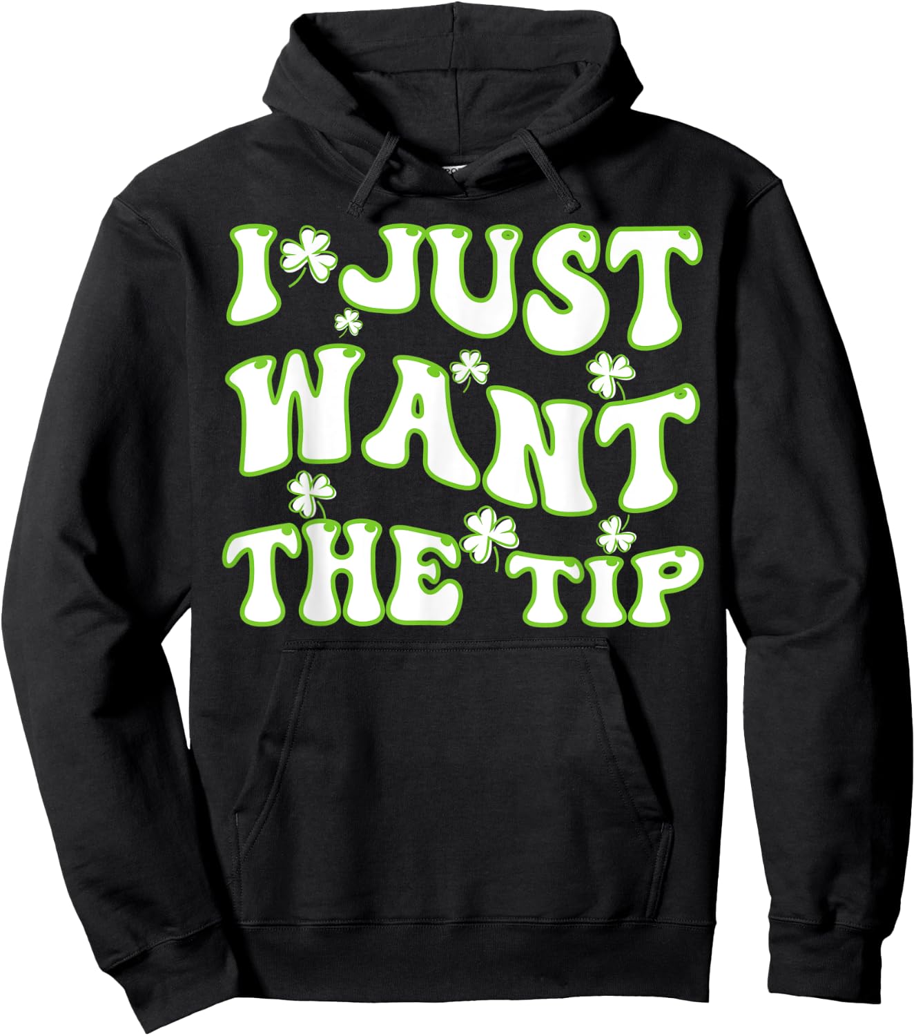 I Just Want The Tip Bartender St Patricks Day Hoodie - Hoodie | Black
