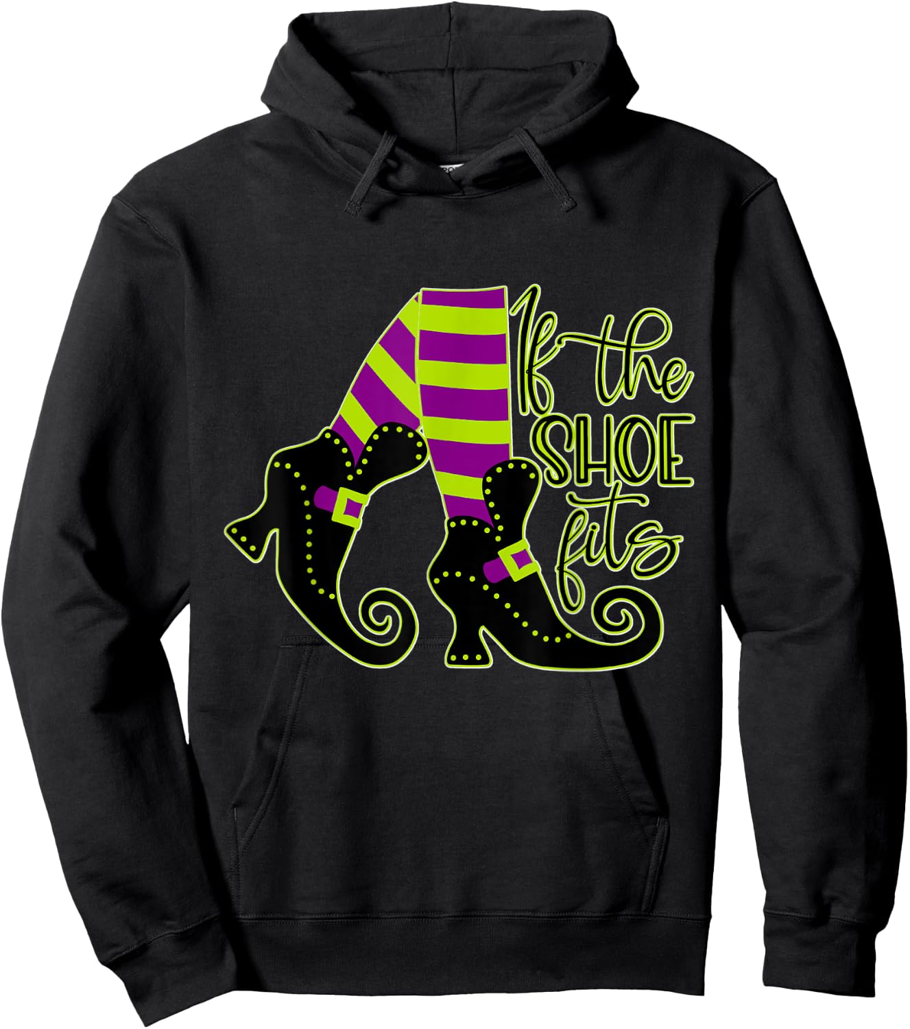 Funny Witch, If the Shoe Fits, Halloween Hoodie - Hoodie | Black