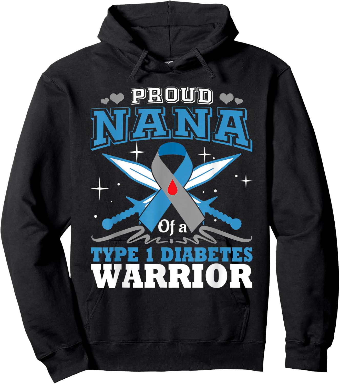 Proud Nana Of T1D Warrior Type 1 Diabetes Awareness Month Hoodie - Hoodie | Black