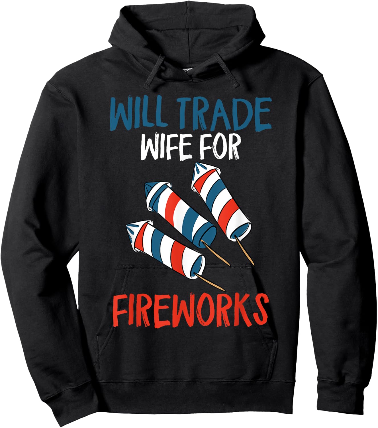 Will Trade Wife For Fireworks Men's Funny 4th Of July Hoodie - Hoodie | Black