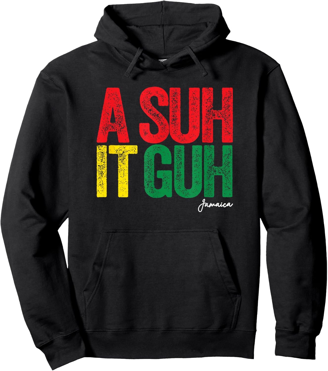 A Suh it Guh Jamaica Patois Funny Jamaican Slang Souvenir Hoodie - Hoodie | Black