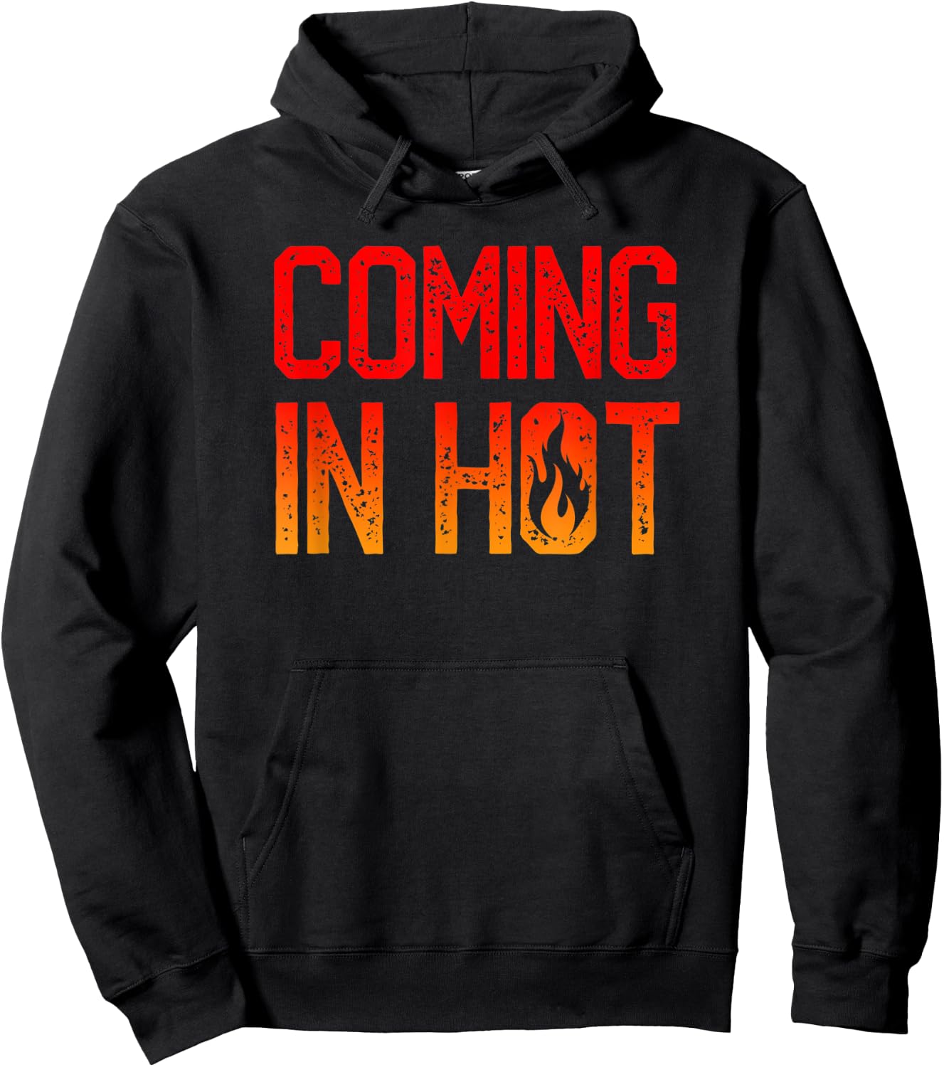Coming in Hot - Funny Intense Angry Fervent Excited Hoodie - Hoodie | Black