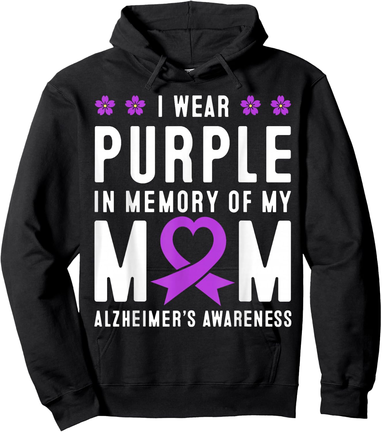 I Wear Purple In Memory Of My Mom Alzheimer's Awareness Day Hoodie - Hoodie | Black