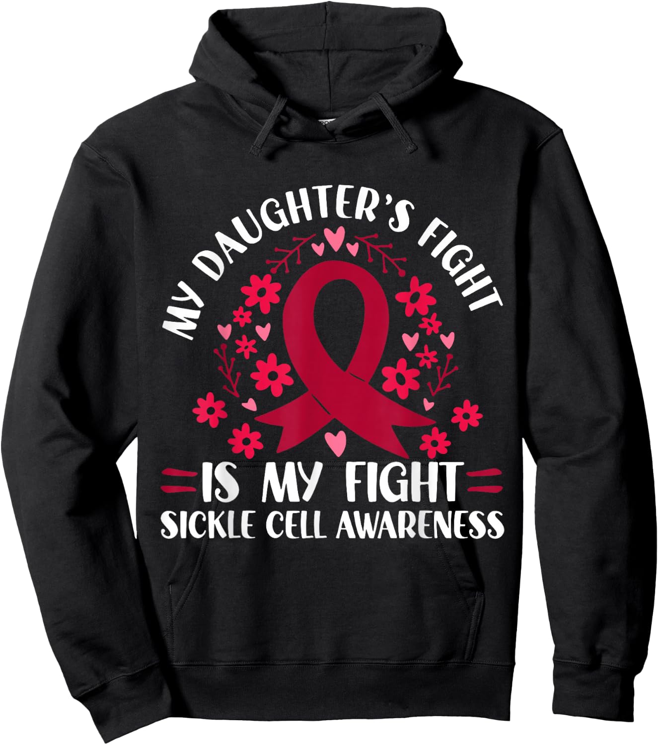 My Daughter's Fight is My Fight Sickle Cell Awareness Hoodie - Hoodie | Black