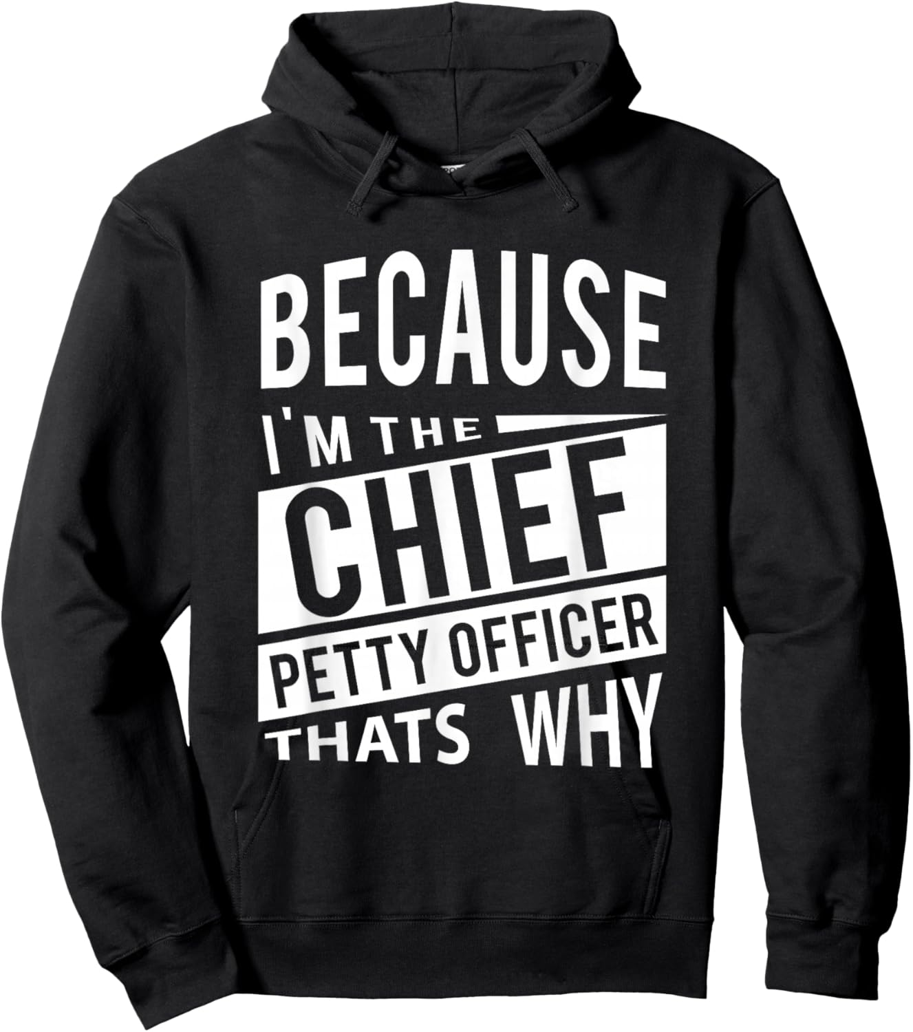 Because I'm The Chief Petty Officer CPO - That's Why NCO Hoodie - Hoodie | Black