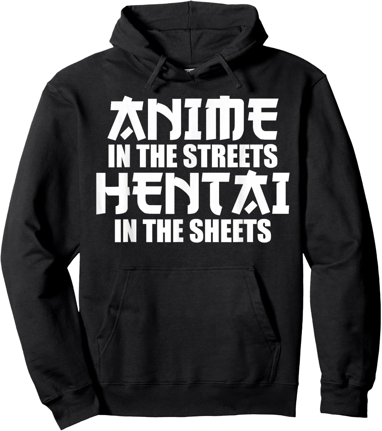 Anime in the Streets Hentai in the Sheets Hoodie - Hoodie | Black