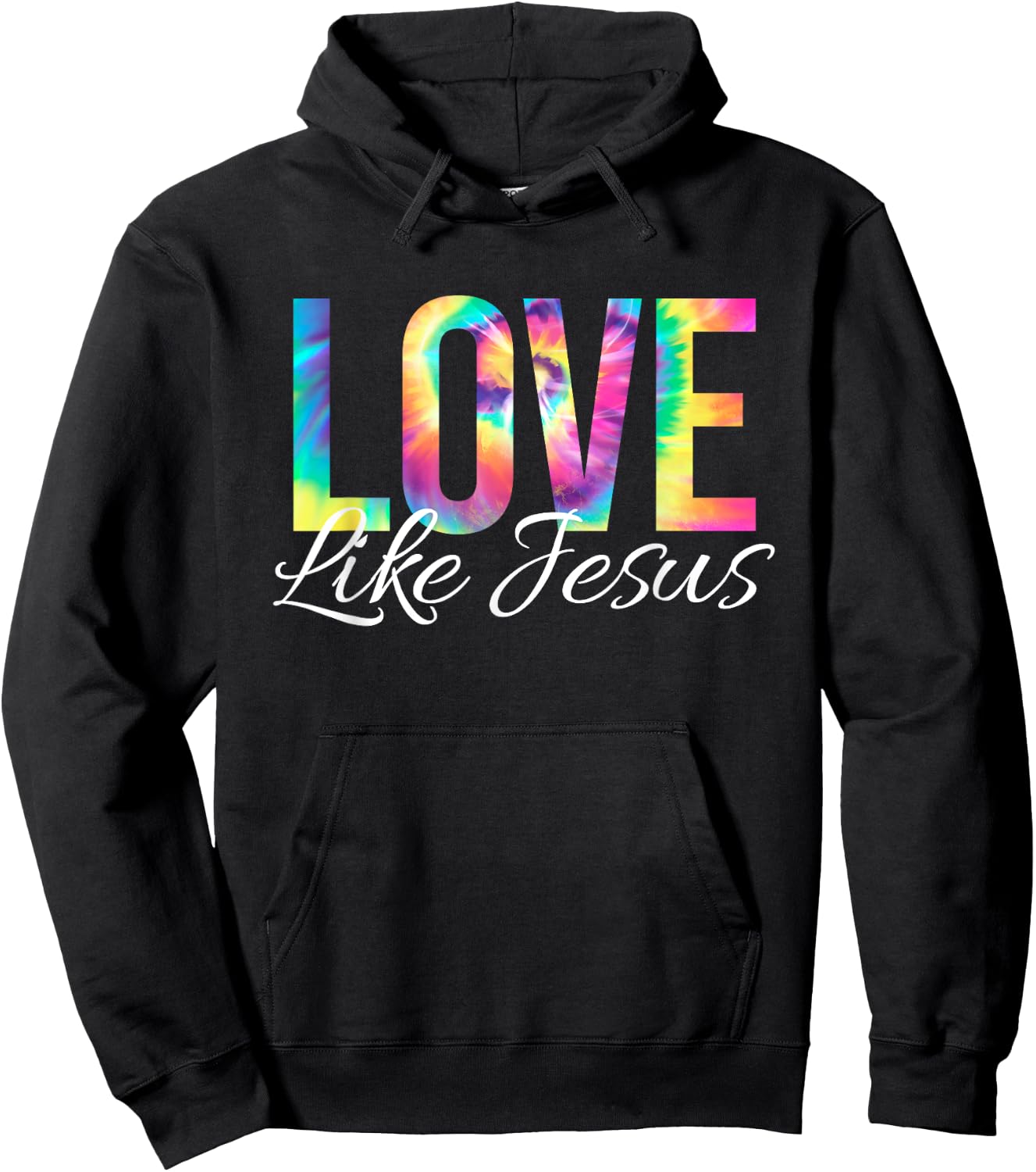 Love Like Jesus Bible Verse Psalm Christian Faith Tie Dye Hoodie - Hoodie | Black