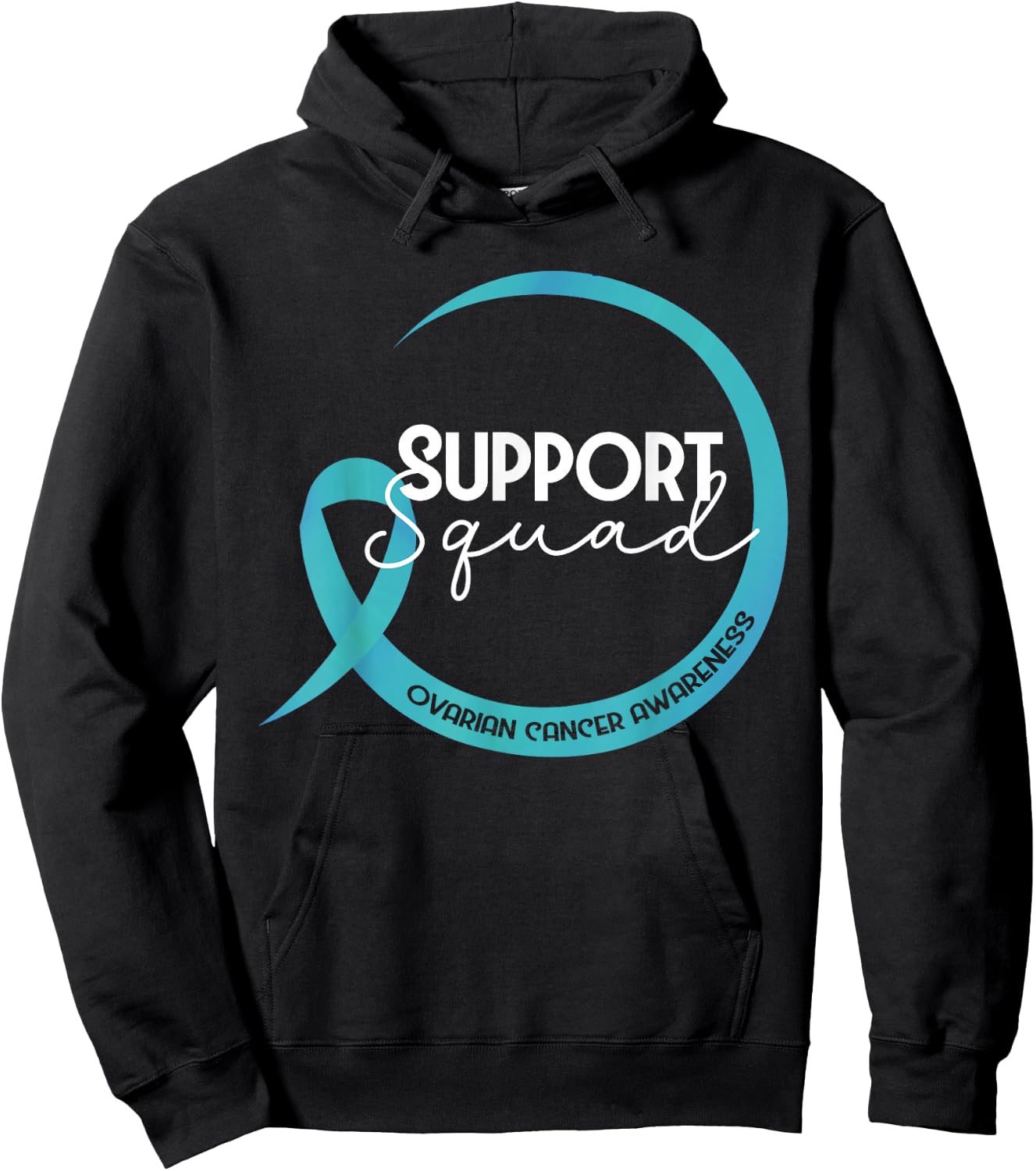 Ovarian Cancer Awareness Teal Ribbon Support Squad Hoodie - Hoodie | Black
