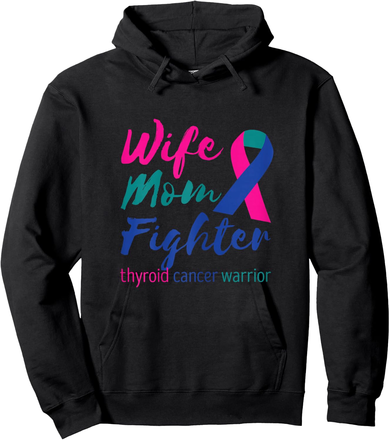 Thyroidectomy Wife Mom Fighter Thyroid Cancer Warrior Hoodie - Hoodie | Black