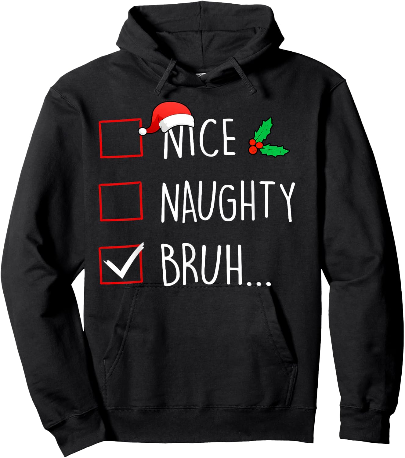 Nice Naughty Bruh Christmas Family Matching Hoodie - Hoodie | Black