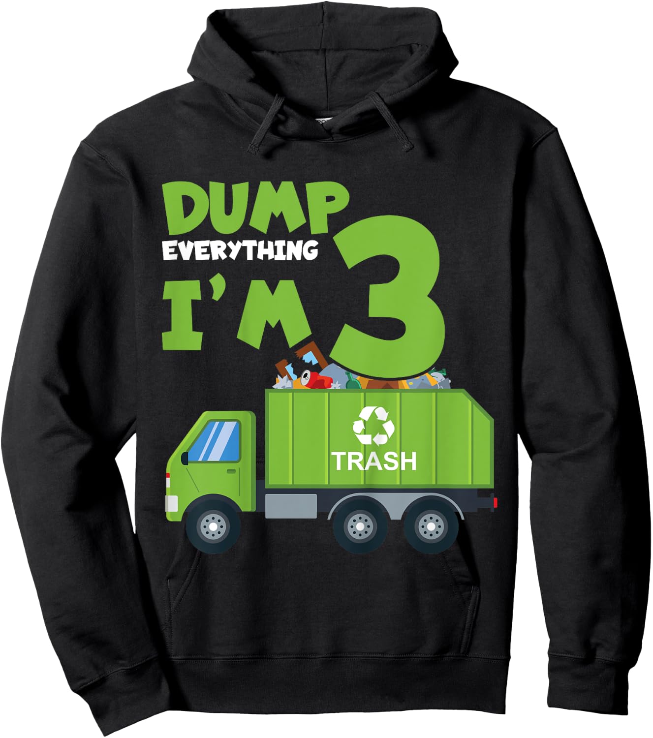 Kids Dump Everything I'm 3 Funny Garbage Trucks Boys Birthday Hoodie - Hoodie | Black