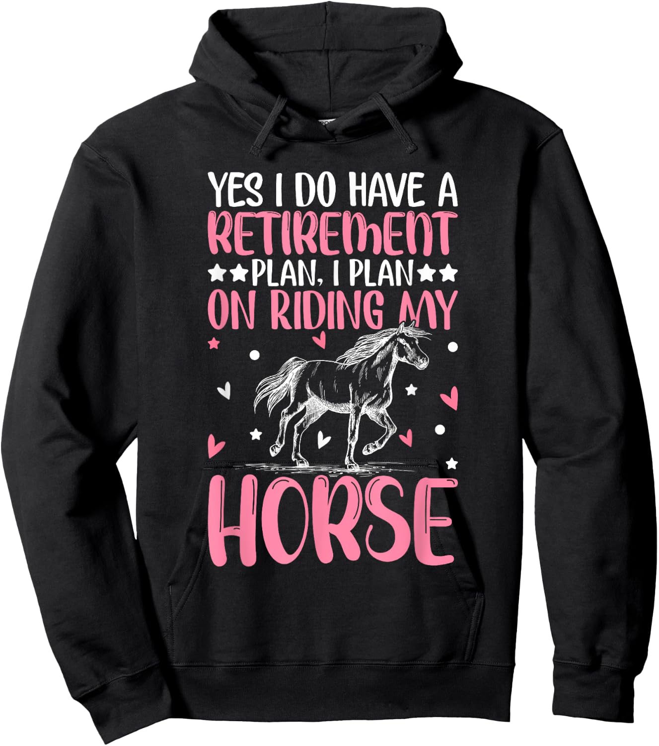 Retirement Plan On Riding My Horse Horse Riding Girl Hoodie - Hoodie | Black