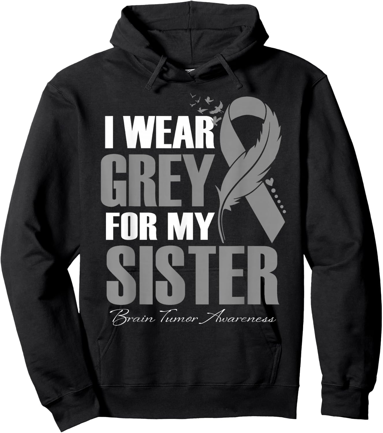 I Wear Grey For My Sister Brain Tumor Awareness Feather Hoodie - Hoodie | Black
