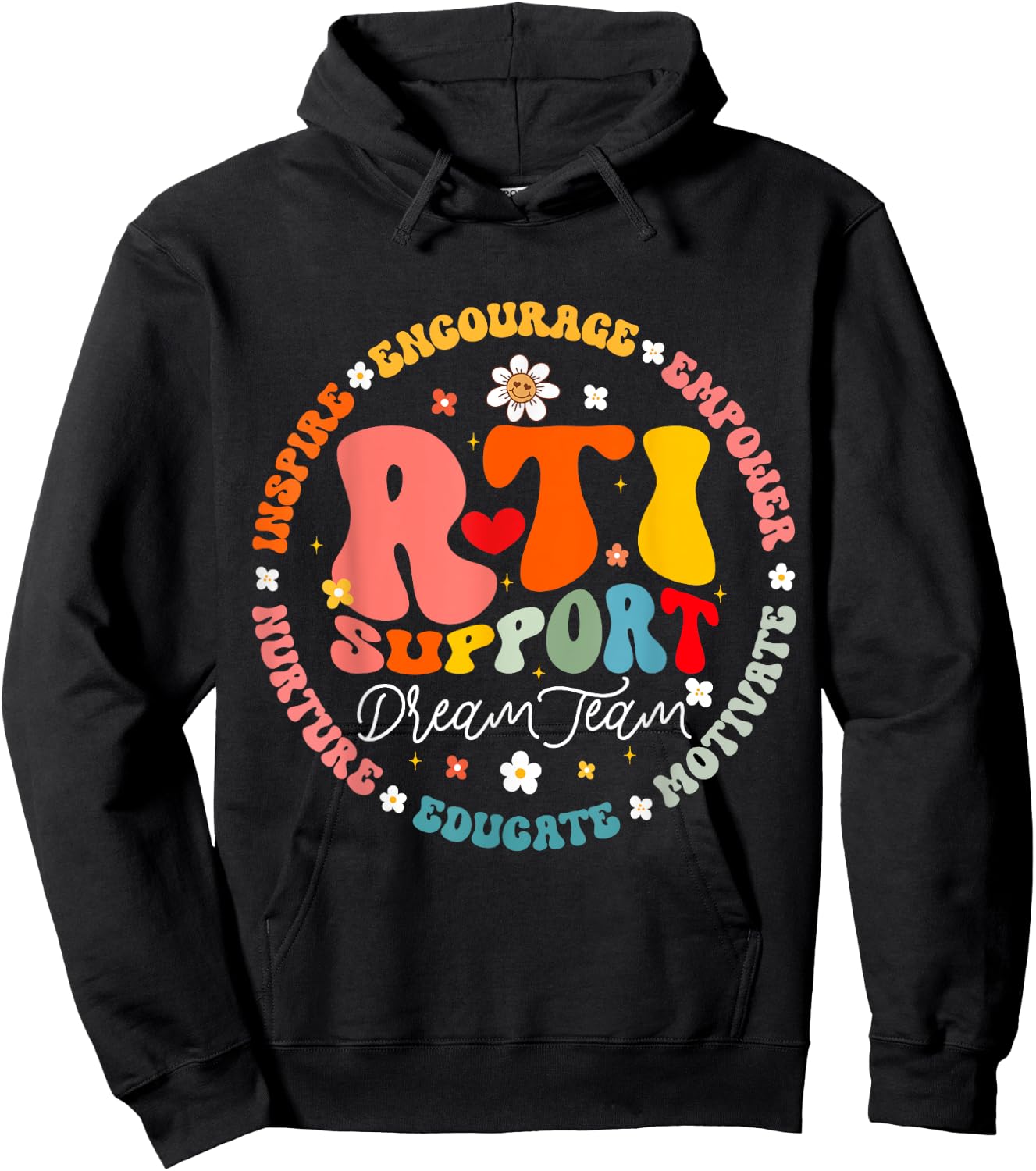 Groovy RTI Dream Team T Response Intervention Teacher Hoodie - Hoodie | Black