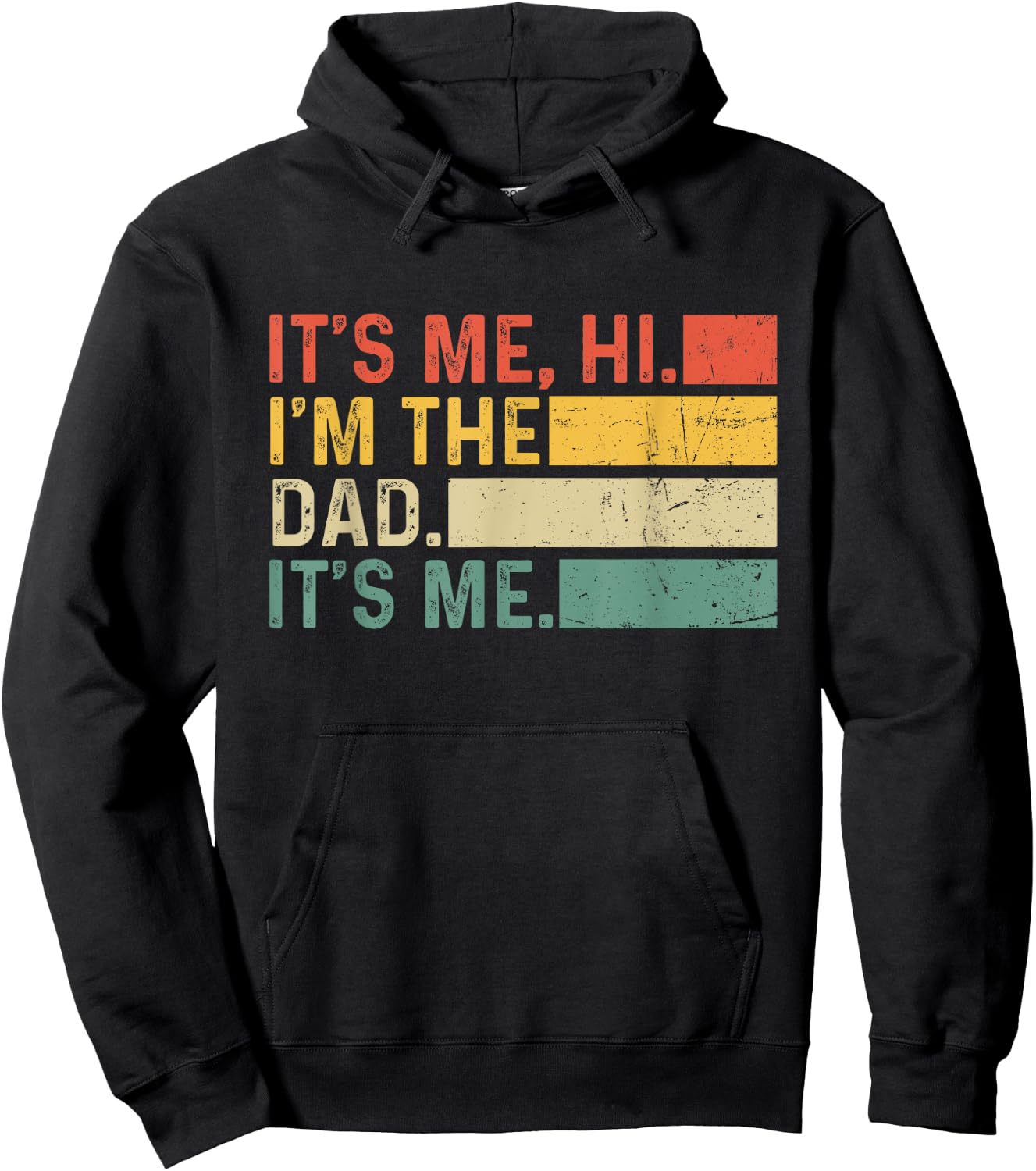 It's Me Hi I'm The Dad It's Me Funny Dad Father's Day Retro Hoodie - Hoodie | Black