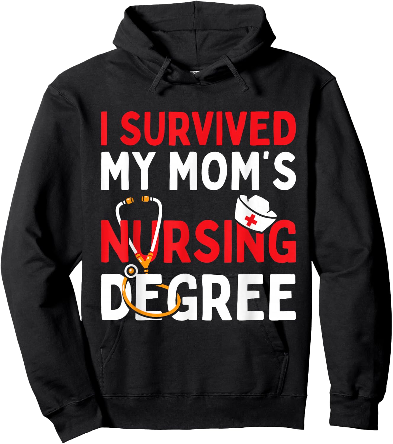 I Survived My Mom's Nursing Degree Funny Graduation 2025 Hoodie - Hoodie | Black