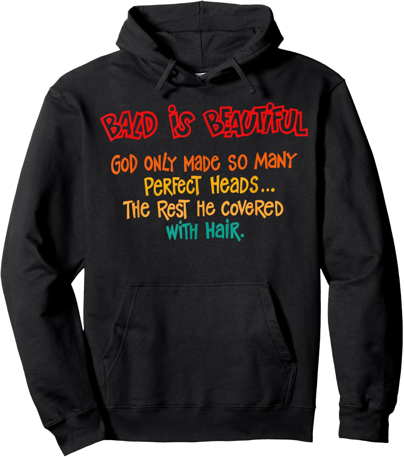 Bald Is Beautiful God Only Made So Many Perfect Heads Quote Hoodie - Hoodie | Black