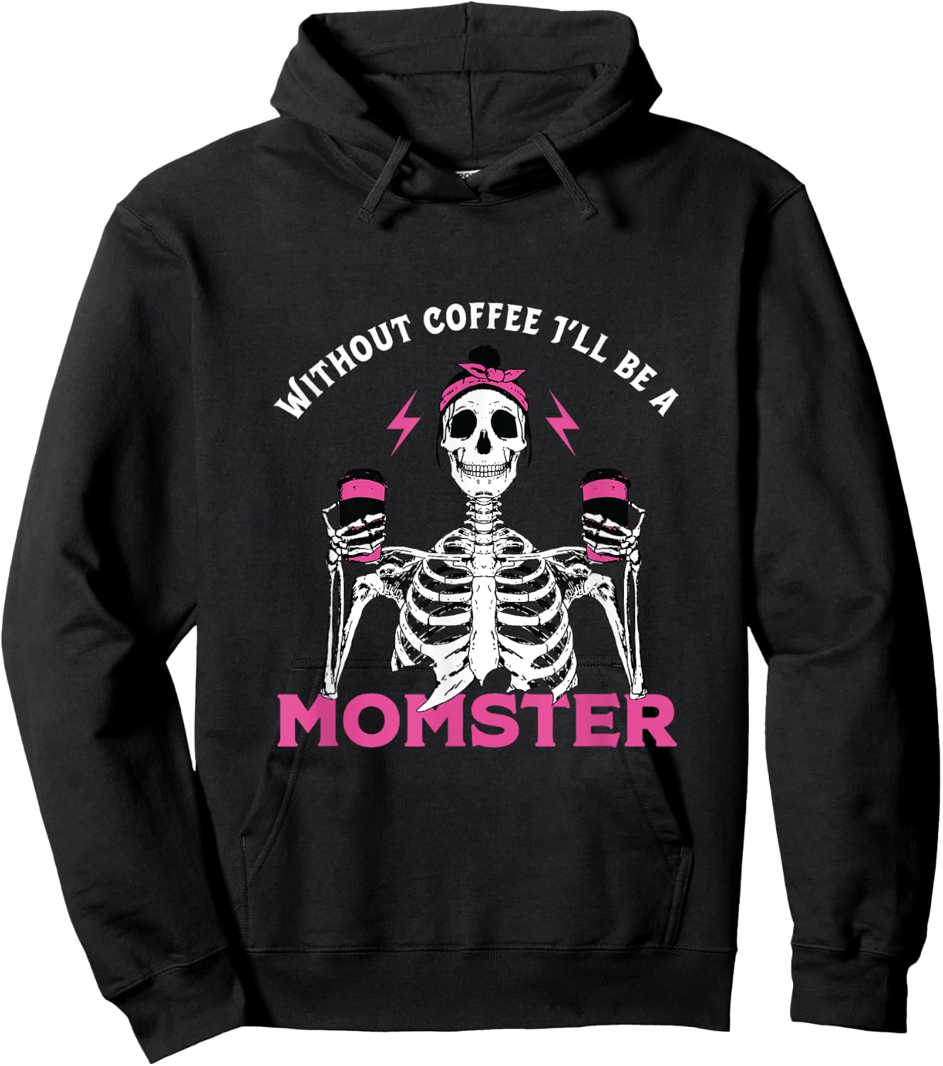 Funny Coffee Lover Mom Skeleton Pink Skull Momster Halloween Hoodie - Hoodie | Black