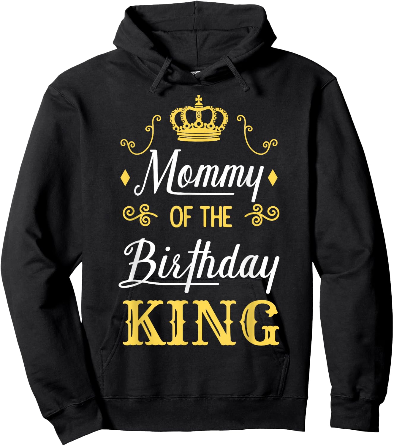 Mommy of the Birthday King Party Bday Celebration Hoodie - Hoodie | Black